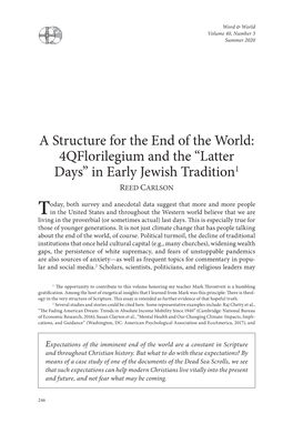 A Structure for the End of the World: 4Qflorilegium and the “Latter Days” in Early Jewish Tradition1 REED CARLSON