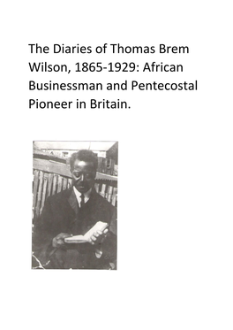 The Diaries of Thomas Brem Wilson, 1865-1929: African Businessman and Pentecostal Pioneer in Britain