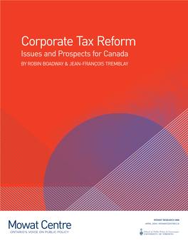 Corporate Tax Reform Issues and Prospects for Canada by Robin Boadway & Jean-François Tremblay