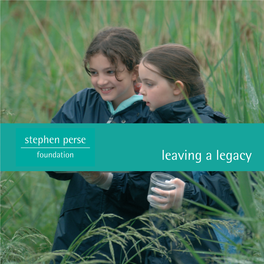 Leaving a Legacy the Stephen Perse Foundation Is Different