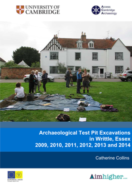 Archaeological Test Pit Excavations in Writtle, Essex 2009, 2010, 2011, 2012, 2013 and 2014