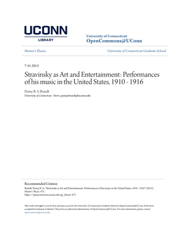 Stravinsky As Art and Entertainment: Performances of His Music in the United States, 1910 - 1916 Penny R