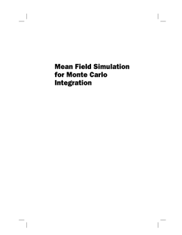 Mean Field Simulation for Monte Carlo Integration MONOGRAPHS on STATISTICS and APPLIED PROBABILITY