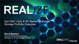 Unity: Dell EMC Unity & SC Series: Midrange Storage Portfolio