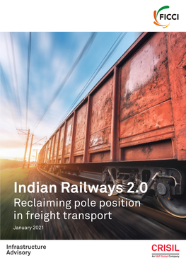 Indian Railways 2.0 Reclaiming Pole Position in Freight Transport January 2021