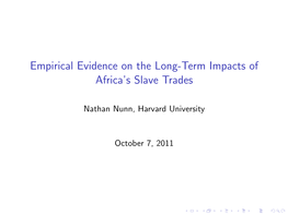 Empirical Evidence on the Long-Term Impacts of Africa's Slave Trades
