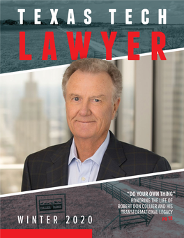 Texas Tech Law School Foundation Board President You Can See Photos of the Festivities on the “TTU Law” Tom Hall '81 Closed the Program by Highlighting Flickr Page