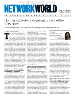 How Arista Networks Got out in Front of the SDN Craze Arista CEO Jayshree Ullal Says ‘Cloud Networking Leader’ Complements Cisco