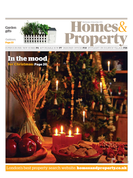 In the Mood for Christmas: Page 20 ALAMY London’S Best Property Search Website: Homesandproperty.Co.Uk 2 WEDNESDAY 4 DECEMBER 2013 EVENING STANDARD