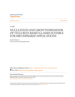 NUCLEATION and GROWTH BEHAVIOR of TELLURITE-BASED GLASSES SUITABLE for MID-INFRARED APPLICATIONS Jonathan Massera Clemson University, Massera@Clemson.Edu