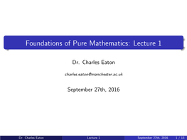 Foundations of Pure Mathematics: Lecture 1