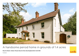 A Handsome Period Home in Grounds of 1.4 Acres