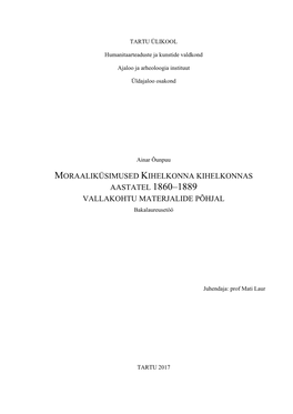 AASTATEL 1860–1889 VALLAKOHTU MATERJALIDE PÕHJAL Bakalaureusetöö