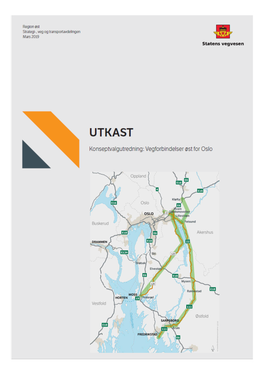 Konseptvalgutredning (Kvu) Vegforbindelser Øst for Oslo