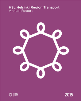 HSL Helsinki Region Transport Annual Report 2015 HSL Helsinki Region Transport Annual Report