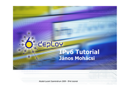 Ipv6 Tutorial János Mohácsi