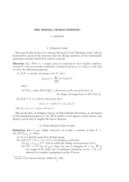 THE HODGE CHARACTERISTIC 1. Introduction the Goal of This Lecture