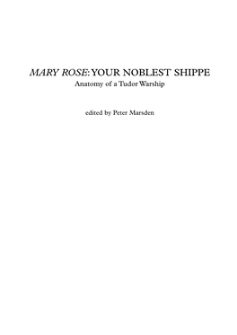 MARY ROSE:YOUR NOBLEST SHIPPE Anatomy of a Tudor Warship