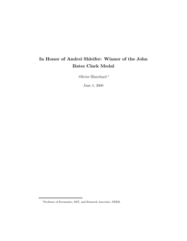 In Honor of Andrei Shleifer: Winner of the John Bates Clark Medal