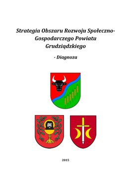 Strategia Obszaru Rozwoju Społeczno- Gospodarczego Powiatu Grudziądzkiego