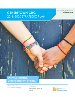 CENTRETOWN CHC October 30, 2018 2018-2020 STRATEGIC PLAN