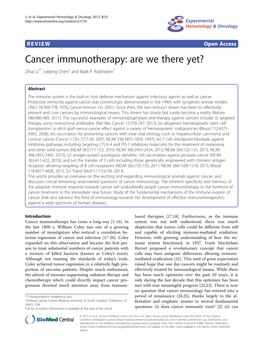 Cancer Immunotherapy: Are We There Yet? Zihai Li1*, Lieping Chen2 and Mark P Rubinstein1