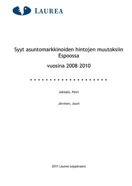 Syyt Asuntomarkkinoiden Hintojen Muutoksiin Espoossa Vuosina 2008–2010