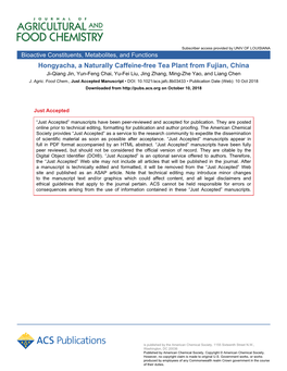 Hongyacha, a Naturally Caffeine-Free Tea Plant from Fujian, China Ji-Qiang Jin, Yun-Feng Chai, Yu-Fei Liu, Jing Zhang, Ming-Zhe Yao, and Liang Chen J