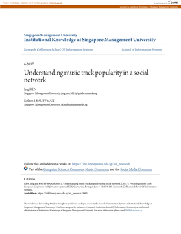 Understanding Music Track Popularity in a Social Network Jing REN Singapore Management University, Jing.Ren.2012@Phdis.Smu.Edu.Sg