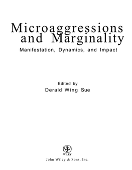 Microaggressions and Marginality Manifestation, Dynamics, and Impact