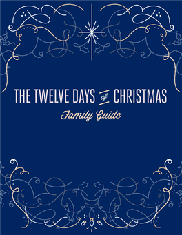 THE TWELVE DAYS CHRISTMAS Family Guide