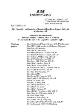 Minutes Have Been Seen by the Administration) Ref : CB4/BC/2/17 Bills Committee on Guangzhou-Shenzhen-Hong Kong Express Rail Link (Co-Location) Bill