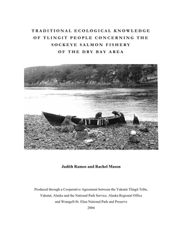 Traditional Ecological Knowledge of Tlingit People Concerning the Sockeye Salmon Fishery of the Dry Bay Area