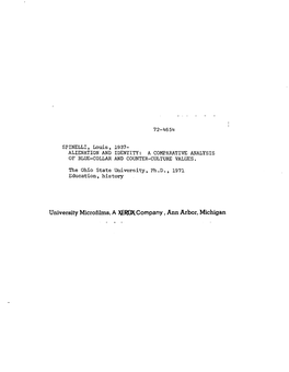 University Microfilms, a XEROX Company, Ann Arbor, Michigan ALIENATION and IDENTITY: a COMPARATIVE ANALYSIS of BLUE-COLLAR and COUNTER-CULTURE VALUES