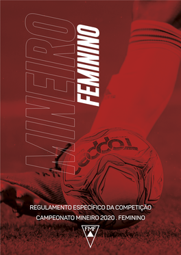 Regulamento Específico Da Competição Campeonatomineiro 2020 .Feminino Mineiro Feminino Capítulo I Denominação E Participação