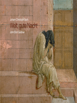 Welt, Gute Nacht John Eliot Gardiner