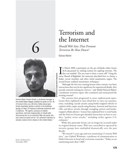 Terrorism and the Internet Should Web Sites That Promote 6 Terrorism Be Shut Down? Barbara Mantel