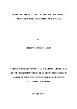 Determinants of Interest Rates Spread in Deposit Taking Micro Finance Institutions in Kenya