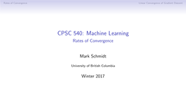 CPSC 540: Machine Learning Rates of Convergence