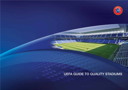 Uefa Guide to Quality Stadiums Uefa Guide to Quality Stadiums Contents