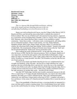 Beachwood Canyon Duration: 1 Hour Distance: 2.6 Miles Steps: 861 Difficulty: 4 Bus: #180, 181; Hollywood Dash Bus