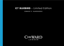 C7 Bluebird – Limited Edition