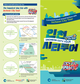 Incheon City Tour 7KHKDSSLHVWGD\WULSZLWK ,QFKHRQ&LW\7RXU