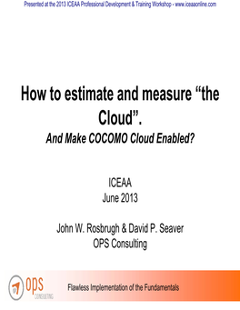 How to Estimate and Measure “The Cloud”