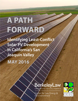 A PATH FORWARD Identifying Least-Conflict Solar PV Development in California’S San Joaquin Valley MAY 2016