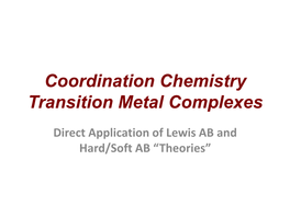 Coordination Chemistry Transition Metal Complexes