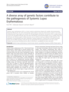 A Diverse Array of Genetic Factors Contribute to the Pathogenesis of Systemic Lupus Erythematosus Nicki Tiffin1*, Adebowale Adeyemo2 and Ikechi Okpechi3