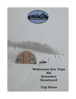 Wilderness Hut Trips Ski Snowshoe Snowboard Trip Notes