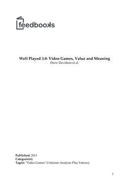 Well Played 3.0: Video Games, Value and Meaning Drew Davidson Et Al