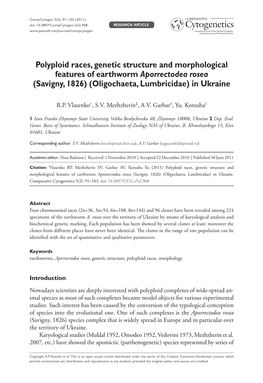 Polyploid Races, Genetic Structure and Morphological Features of Earthworm Aporrectodea Rosea (Savigny, 1826) (Oligochaeta, Lumbricidae) in Ukraine